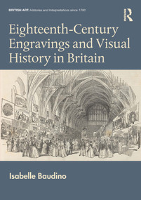 Eighteenth-Century Engravings and Visual History in Britain by Isabelle Baudino, 9781032162416