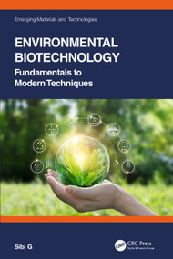 Environmental Biotechnology (Fundamentals to Modern Techniques) by Sibi G, 9781032224503