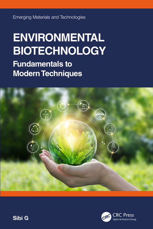 Environmental Biotechnology (Fundamentals to Modern Techniques) by Sibi G, 9781032224503