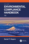 Environmental Compliance Handbook, Volume 1 (Air) by Daniel T. Rogers, 9780367712778