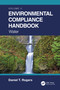 Environmental Compliance Handbook, Volume 2 (Water) by Daniel T. Rogers, 9780367712754