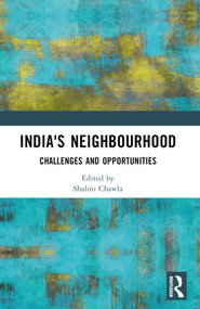 India's Neighbourhood (Challenges and Opportunities) by Shalini Chawla, 9781032617367