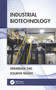 Industrial Biotechnology - 9780367769567 by Debabrata Das, Soumya Pandit, 9780367769567