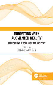 Innovating with Augmented Reality (Applications in Education and Industry) by P Kaliraj, Devi Thirupathi, 9781032151199