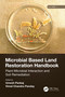 Microbial Based Land Restoration Handbook, Volume 1 (Plant-Microbial Interaction and Soil Remediation) by Umesh Pankaj, Vimal Pandey, 9780367705862