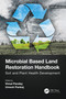 Microbial Based Land Restoration Handbook, Volume 2 (Soil and Plant Health Development) by Vimal Pandey, Umesh Pankaj, 9780367705855