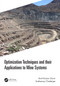 Optimization Techniques and their Applications to Mine Systems by Amit Kumar Gorai, Snehamoy Chatterjee, 9781032060996