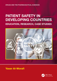 Patient Safety in Developing Countries (Education, Research, Case Studies) by Yaser Al-Worafi, 9781032136974