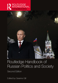 Routledge Handbook of Russian Politics and Society by Graeme Gill, 9781032110585