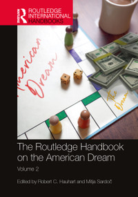 The Routledge Handbook on the American Dream (Volume 2) by Robert C. Hauhart, Mitja Sardoč, 9781032352978