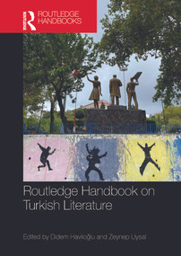 Routledge Handbook on Turkish Literature by Didem Havlioğlu, Zeynep Uysal, 9781032431864