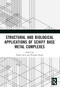 Structural and Biological Applications of Schiff Base Metal Complexes by Pallavi Jain, Prashant Singh, 9781032271200