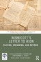 Winnicott's Letter to Bion (Playing, Dreaming, and Beyond) by Steven H. Cooper, Christopher G. Lovett, 9781032819211