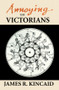 Annoying the Victorians by James Kincaid, 9780415907293