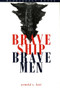 Brave Ship, Brave Men by Estate of Arnold Lott, 9781557505231