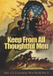 Keep from All Thoughtful Men (How U.S. Economists Won World War II) by James G. Lacey, 9781682479483