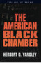 The American Black Chamber by Herbert O. Yardley, 9781591149897