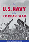 The U.S. Navy in the Korean War by Edward J. Marolda, 9781612516585