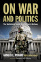 On War and Politics (The Battlefield Inside Washington's Beltway) - 9781682479414 by Arnold L. Punaro, David C Poyer, John Warner, 9781682479414