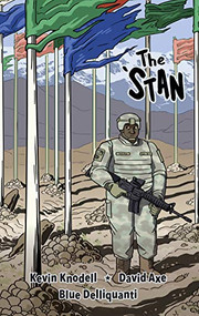 The Stan by David Axe, Kevin Knodell, Blue Delliquanti, 9781682470985