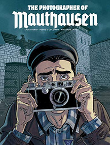 The Photographer of Mauthausen by Salva Rubio, Pedro Colombo, 9781682476277