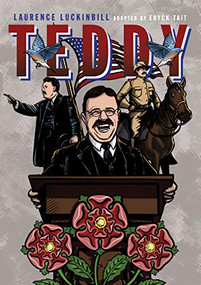 Teddy by Laurence Luckinbill, Eryck Tait, 9781682474877