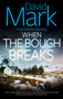 When the Bough Breaks - 9781448317158 by David Mark, 9781448317158