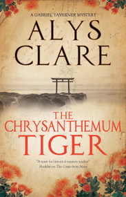 The Chrysanthemum Tiger - 9781448317141 by Alys Clare, 9781448317141