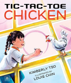 Tic-Tac-Toe Chicken by Kimberly Tso, Louie Chin, 9798890130297