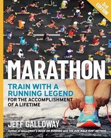 Marathon (Train with a Running Legend for the Accomplishment of a Lifetime) by Jeff Galloway, 9781964891002