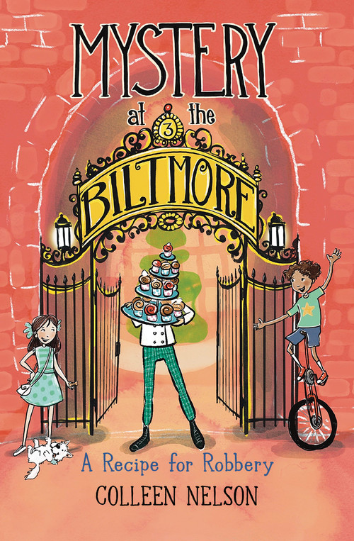 A Recipe for Robbery (Mystery at the Biltmore #3) by Colleen Nelson, Peggy Collins, 9781772783483