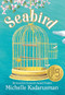 Seabird - 9781772783506 by Michelle Kadarusman, 9781772783506