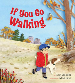 If You Go Walking by Erin Alladin, Miki Sato, 9781772783513
