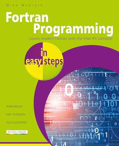 Fortran Programming in easy steps by Mike McGrath, 9781787910355
