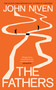 The Fathers by John Niven, 9781837260515