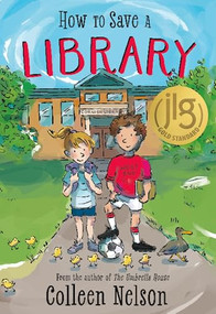 How to Save a Library by Colleen Nelson, 9781772783520