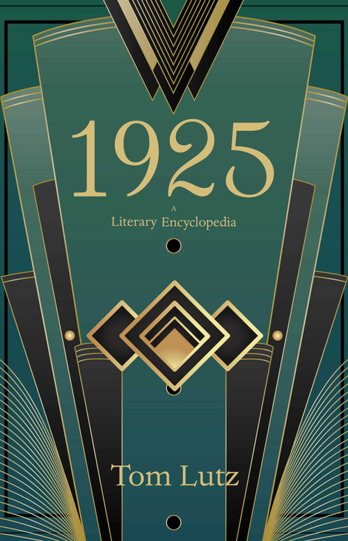 1925: A Literary Encyclopedia by Tom  Lutz, 9781644284841
