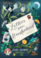 Letters from Wonderland (A Guide to the Secret World Around You) by Josie George, Becky Thorns, 9780571380169