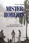 Mister Roberts (A Novel) by Thomas Heggen, 9781591143659