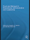 Trust and Betrayal in Educational Administration and Leadership by Eugenie A. Samier, Michèle Schmidt, 9780415744584