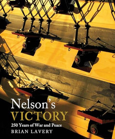 Nelson's Victory (250 Years of War and Peace) by Brian Lavery, 9781612518671