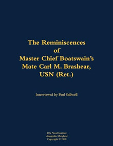 The Reminiscences of Master Chief Boatswain's Mate Carl M. Brashear, USN (Ret.) (1931-2006) - 9781682692844 by Carl M. Brashear, Paul L Stillwell, 9781682692844
