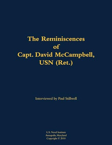 The Reminiscences of Capt. David McCampbell, USN (Ret.) (1910-1996) - 9781682699829 by David McCampbell, Paul L Stillwell, 9781682699829