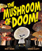 The Mushroom of Doom! by Becky Davies, Thomas Elliott, 9781454961192