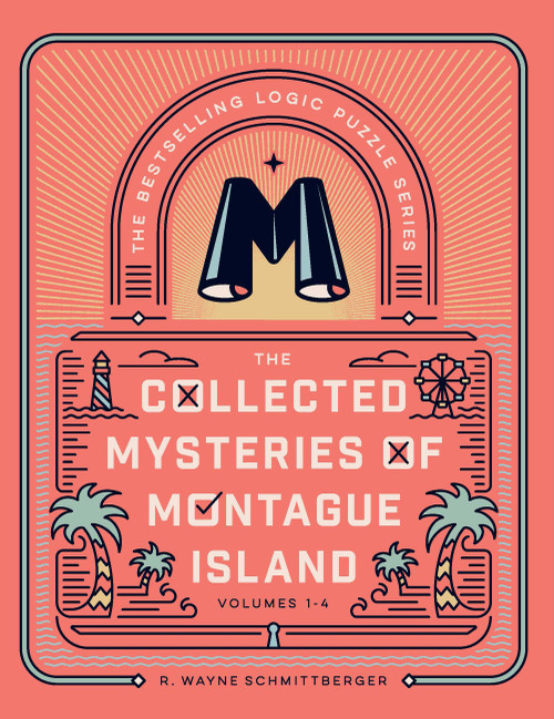 The Collected Mysteries of Montague Island (Volumes 1 to 4) by R. Wayne Schmittberger, 9781454961451