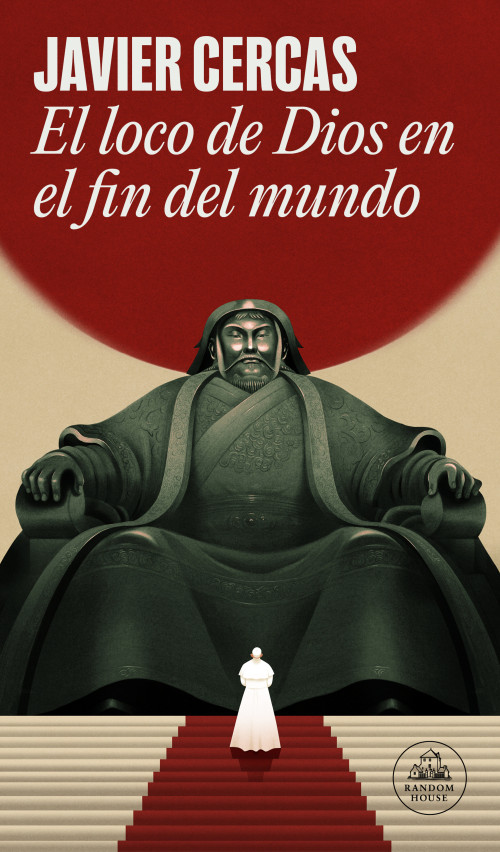 El loco de Dios en el fin del mundo / God's Madman at the End of the World (Spanish Edition) by Javier Cercas, 9788439745297