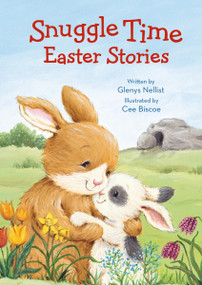 Snuggle Time Easter Stories by Glenys Nellist, Cee Biscoe, 9780310770725