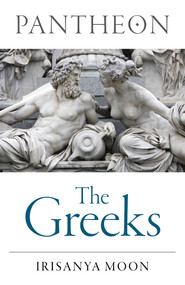 Pantheon: The Greeks by Irisanya Moon, 9781803416519