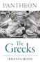 Pantheon: The Greeks by Irisanya Moon, 9781803416519