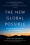 The New Global Possible (Rebuilding Optimism in the Age of Climate Crisis) by Ani Dasgupta, Christiana Figueres, 9781633310667